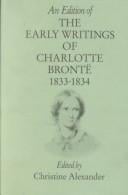 An Edition of the Early Writings of Charlotte Bronte: The Glass Town Saga, 1826-1832 (Shakespeare Head Press Books)