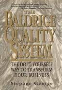 The Baldrige quality system: the do-it-yourself way to transform your business