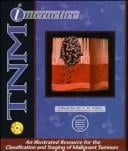 TNM Interactive: An Illustrated Resource for the Classification and Staging of Malignant Tumours, 5th Edition (CD-ROM for Windows & Macintosh)