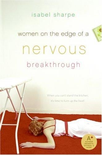 Women on the Edge of a Nervous Breakthrough