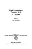 World Agriculture: Towards 2010: An Fao Study