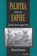 Palmyra and Its Empire: Zenobia's Revolt against Rome