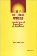 As if the Future Mattered: Translating Social and Economic Theory into Human Behavior (Evolving Values for a Capitalist World)