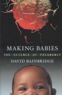 Making Babies: The Science of Pregnancy