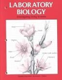 Laboratory Biology: Investigating Living Systems