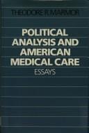 Political Analysis and American Medical Care: Essays