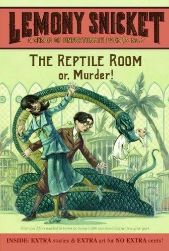 A Series of Unfortunate Events #2: The Reptile Room: Or, Murder! (A Series of Unfortunate Events)