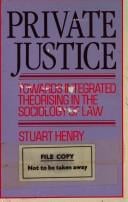 Private Justice: Towards Integrated Theorising in the Sociology of Law