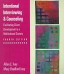 Intentional Interviewing and Counseling: Facilitating Client Development in a Multicultural Society