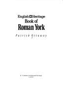 The English Heritage Book of Roman York (English Heritage)