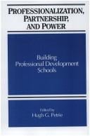 Professionalization, Partnership, and Power: Building Professional Development Schools (S U N Y Series, Frontiers in Education)
