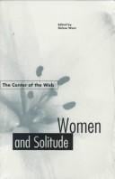 The Center of the Web: Women and Solitude