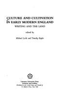 Culture and Cultivation in Early Modern England: Writing and the Land