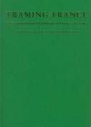 Framing France: The Representation of Landscape in France, 1870-1914