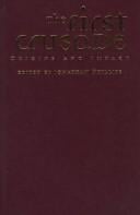 The First Crusade: Origins and Impact