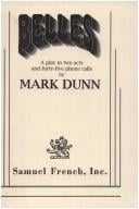 Belles: A play in two acts and thirty-nine phone calls