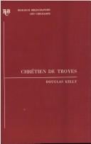 Chrétien de Troyes: An Analytic Bibliography (Research Bibliographies and Checklists)