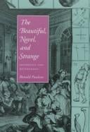 The Beautiful, Novel, and Strange: Aesthetics and Heterodoxy