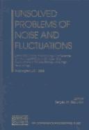 Unsolved Problems of Noise and Fluctuations: UPoN 2002: Third International Conference on Unsolved Problems of Noise and Fluctuations in Physics, Biology, ... September 2002 (AIP Conference Proceedings)
