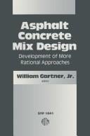 Asphalt Concrete Mix Design: Development of More Rational Approaches (Astm Special Technical Publication// Stp)