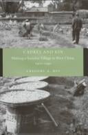 Cadres and Kin: Making a Socialist Village in West China, 1921-1991