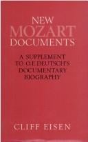 New Mozart Documents: A Supplement to O. E. Deutsch's Documentary Biography
