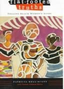 Flat-footed truths: telling Black women's lives