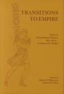 Transitions to Empire: Essays in Greco-Roman History, 360-146 B.C., in Honor of E. Badian (Oklahoma Series in Classical Culture)