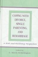 Coping with divorce, single parenting, and remarriage: a risk and resiliency perspective
