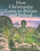 How Christianity Came to Britain