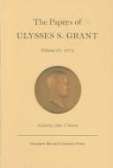 The Papers of Ulysses S. Grant, Volume 25: 1874 (U S Grant Papers)