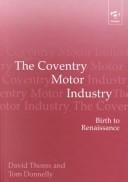 The Coventry Motor Industry: Birth to Renaissance?