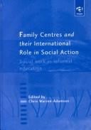 Family Centres and Their International Role in Social Action: Social Work As Informal Education