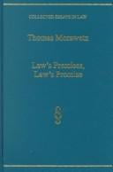 Law's Premises and Law's Promise: Jurisprudence After Wittgenstein (Collected Essays in Law)