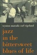 Jazz in the Bittersweet Blues of Life