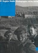 W. Eugene Smith: photographs 1934-1975