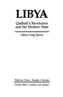 Libya: Qadhafi's revolution and the modern state