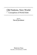 Old Nations, New World: Conceptions of World Order