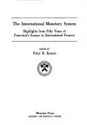 The International Monetary System: Highlights from Fifty Years of Princeton's Essays in International Finance