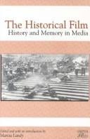The Historical Film: History and Memory in Media (Rutgers Depth of Field Series)