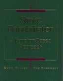 Stroke Rehabilitation: A Function-Based Approach