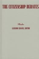 The Citizenship Debates: A Reader