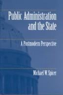 Public Administration and the State: A Postmodern Perspective