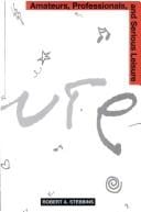 Amateurs, Professionals, and Serious Leisure