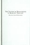 Nature of Monotheism in Koranic Thought (Science and Epistemology in the Koran)