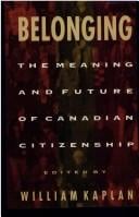 Belonging: the meaning and future of Canadian citizenship