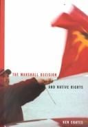 The Marshall Decision and Native Rights (Mcgill-Queen's Native and Northern Series, 25)