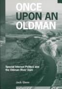 Once upon an Oldman: Special Interest Politics and the Oldman River Dam