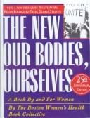 Our Bodies, Ourselves for the New Century: A Book by and for Women