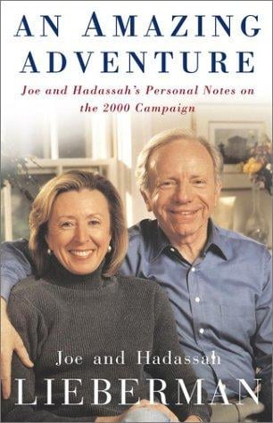 An amazing adventure: Joe and Hadassah's personal notes on the 2000 campaign